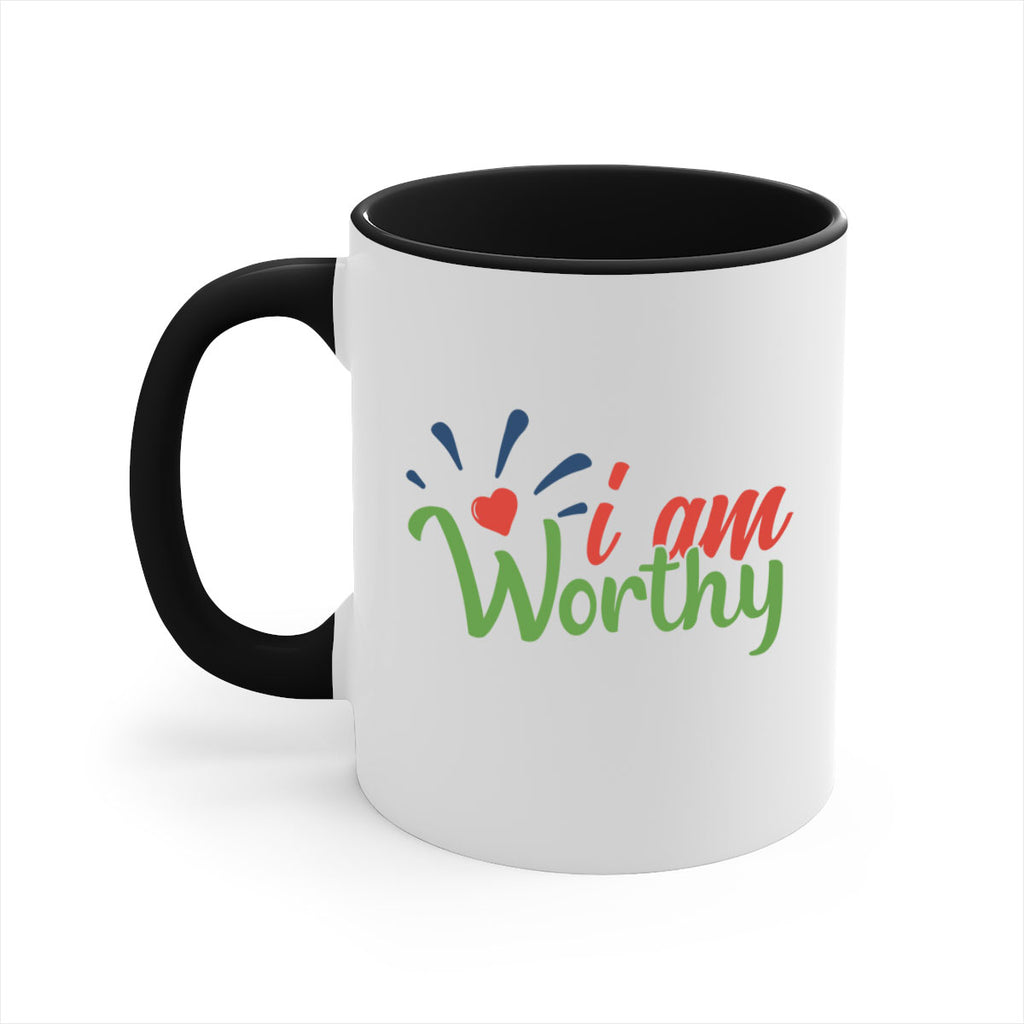 i am worthy Style 97#- motivation-Mug / Coffee Cup