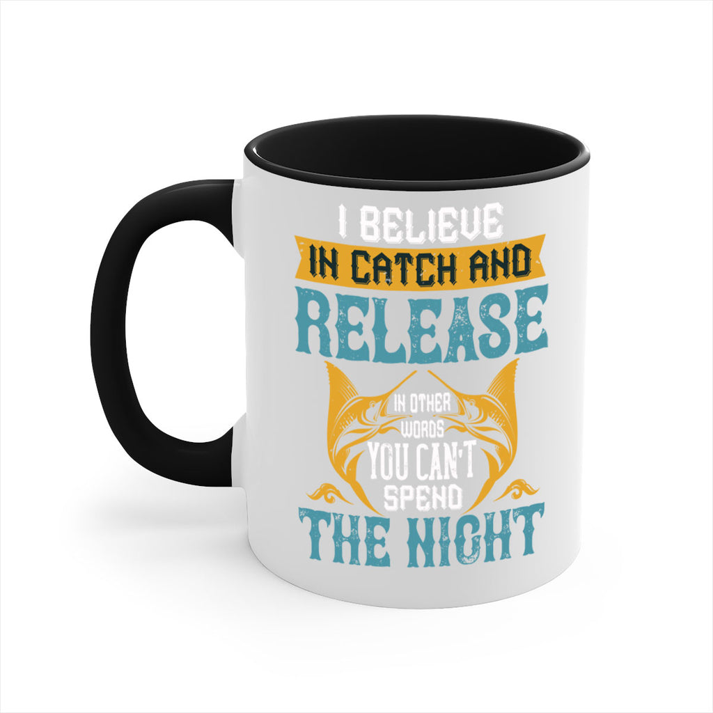 i believe in catch and release 284#- fishing-Mug / Coffee Cup