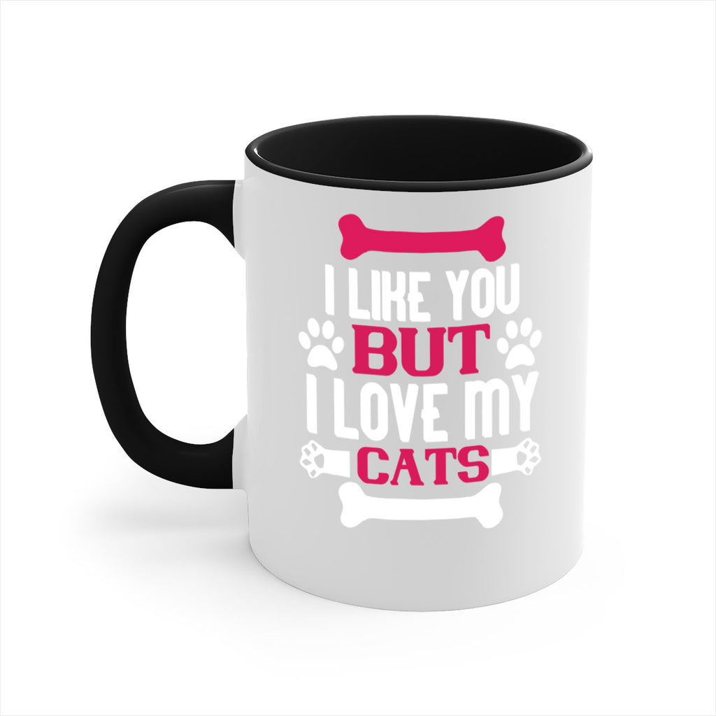 i like you but ilove my cat Style 54#- cat-Mug / Coffee Cup