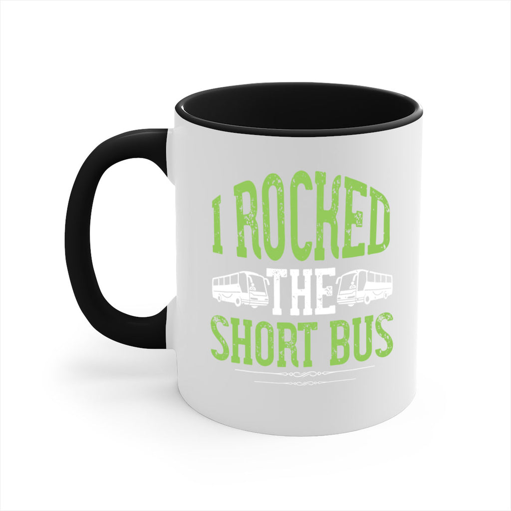 i rocked the short bus Style 26#- bus driver-Mug / Coffee Cup