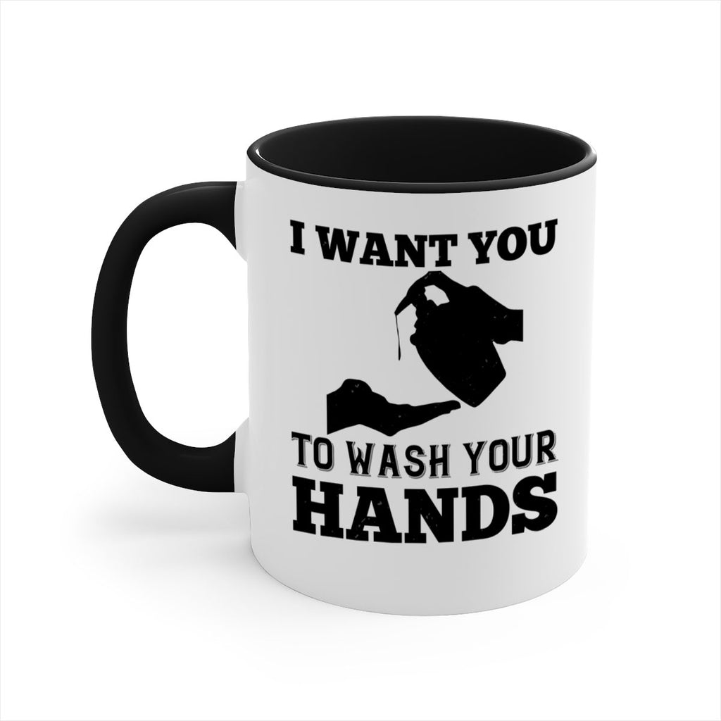 i want you to wash your hands Style 31#- corona virus-Mug / Coffee Cup