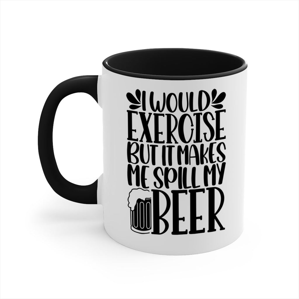 i would exercise but it makes 33#- beer-Mug / Coffee Cup