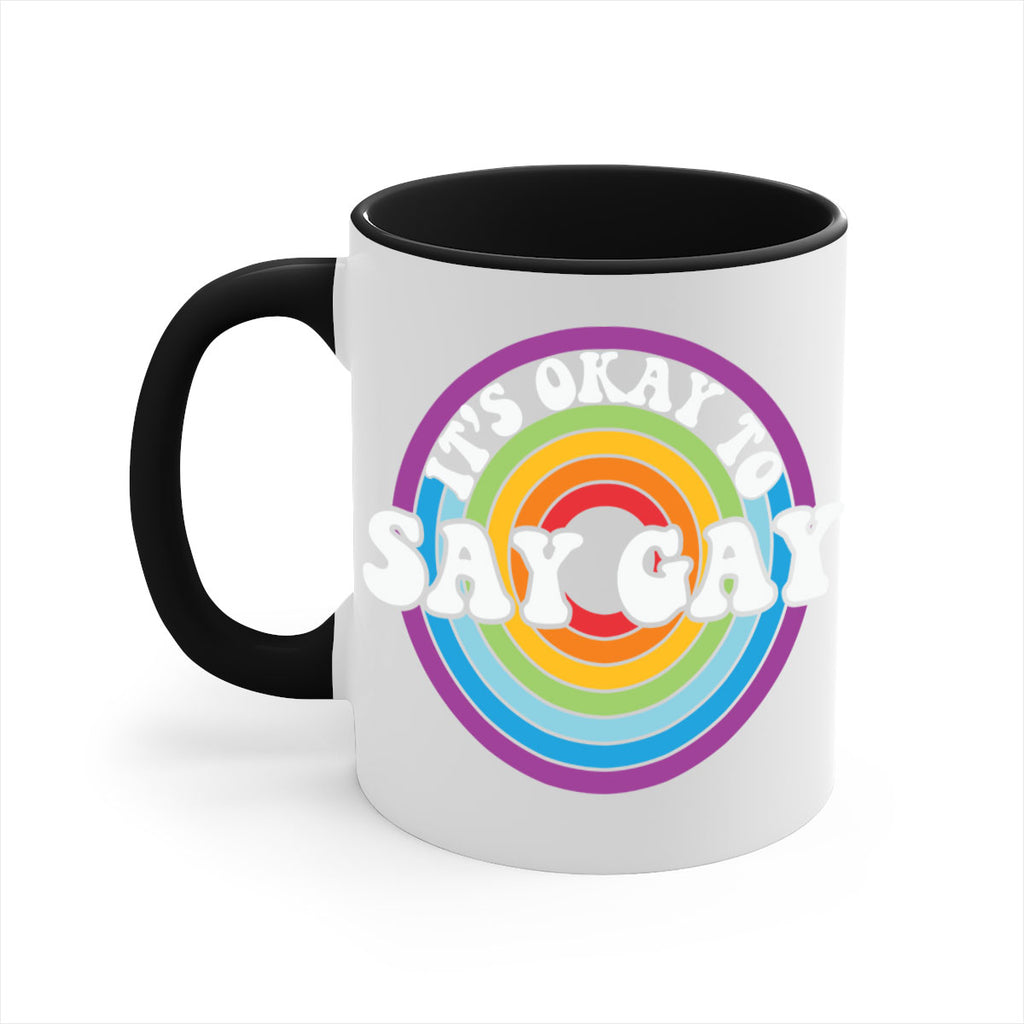 its okay to say gay lgbt 114#- lgbt-Mug / Coffee Cup