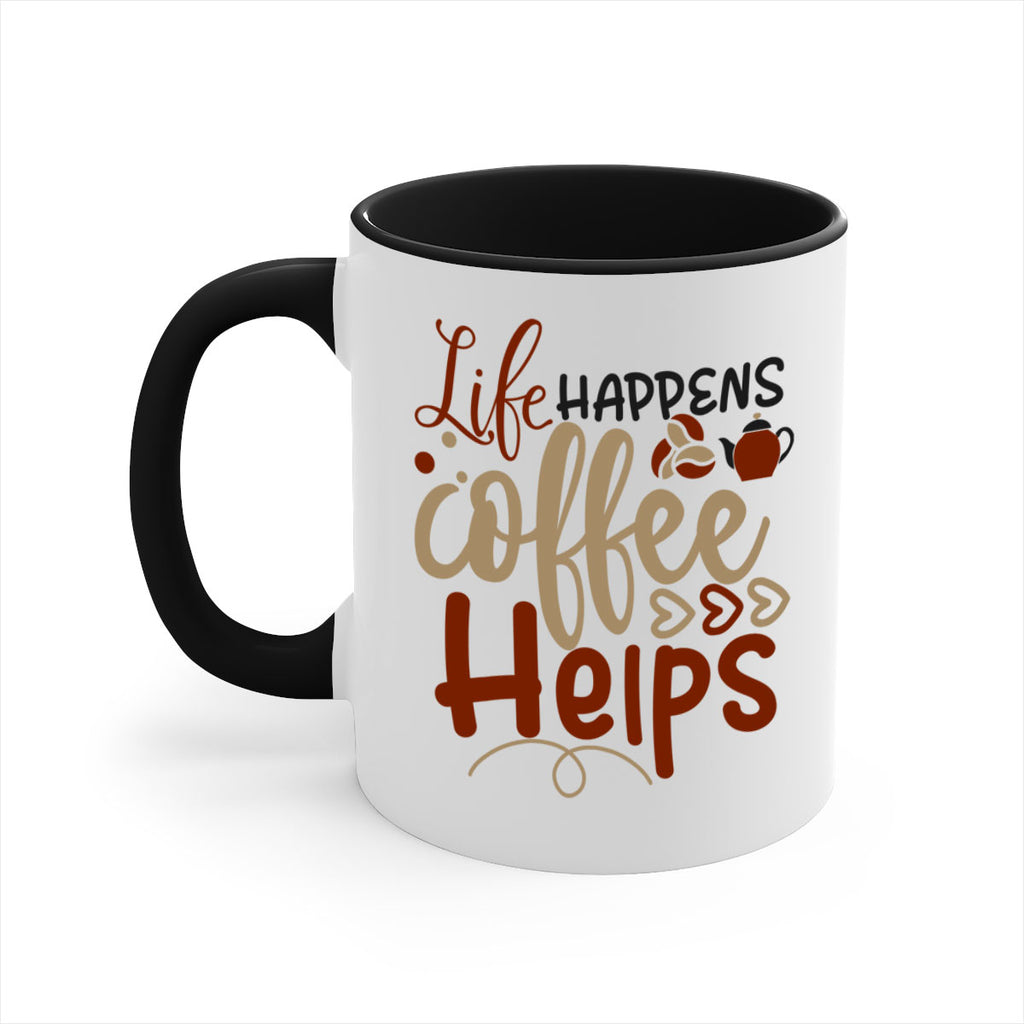 life happens coffee helps 209#- coffee-Mug / Coffee Cup