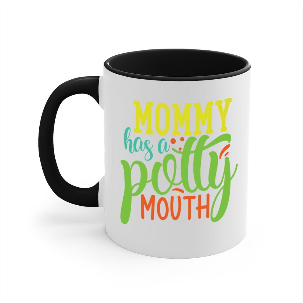 mommy has a potty mouth 376#- mom-Mug / Coffee Cup