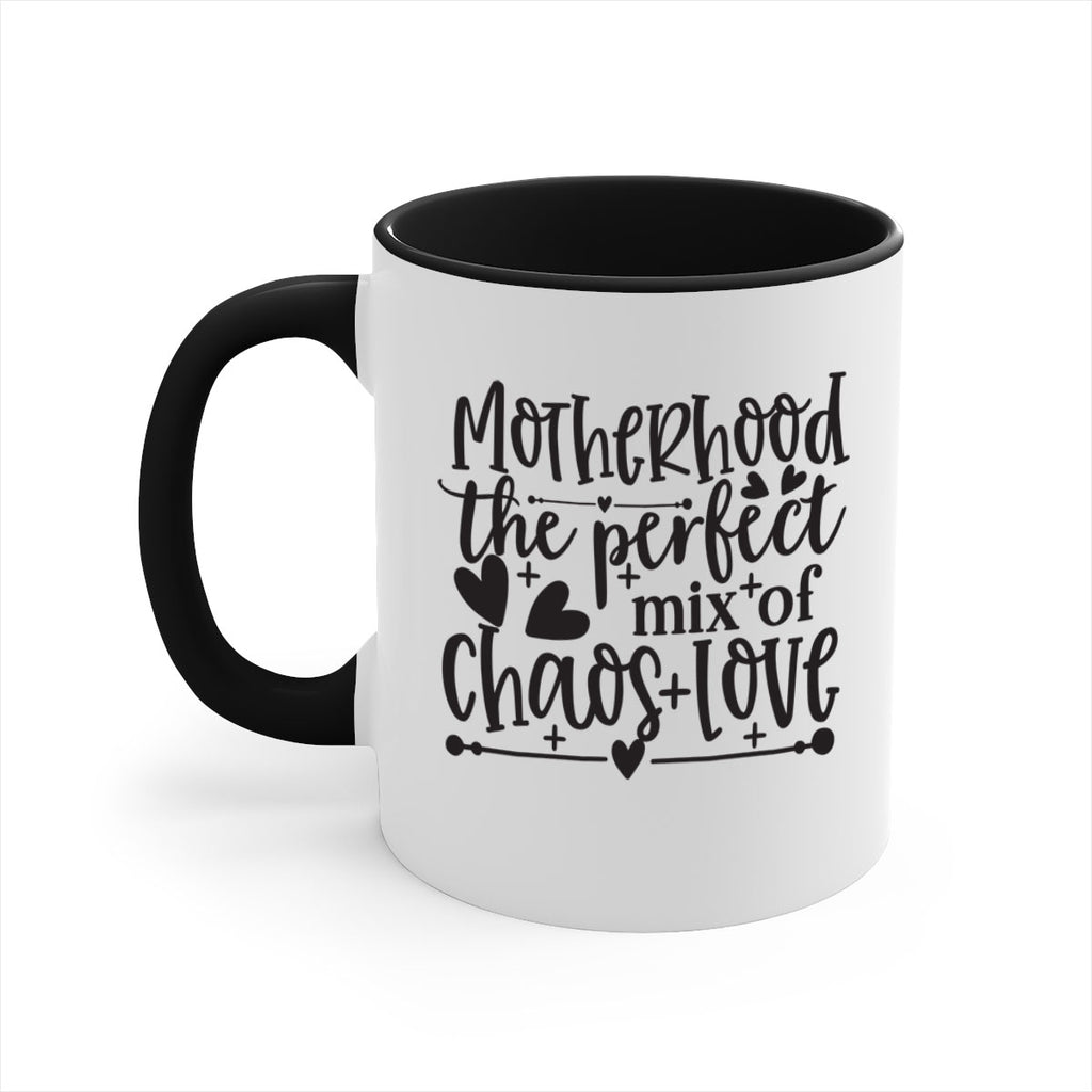 motherhood the perfect chas love 375#- mom-Mug / Coffee Cup