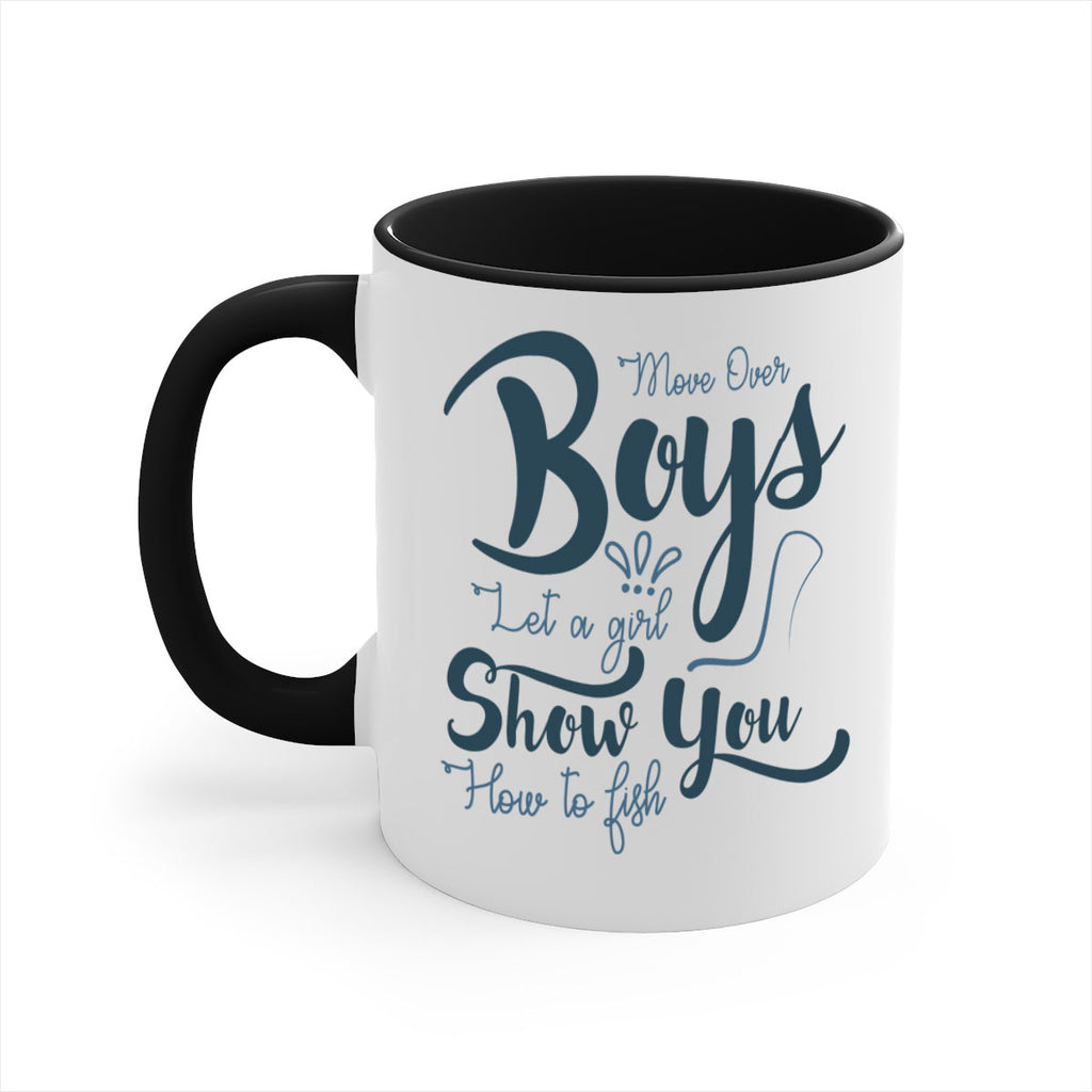 move over boys 46#- fishing-Mug / Coffee Cup