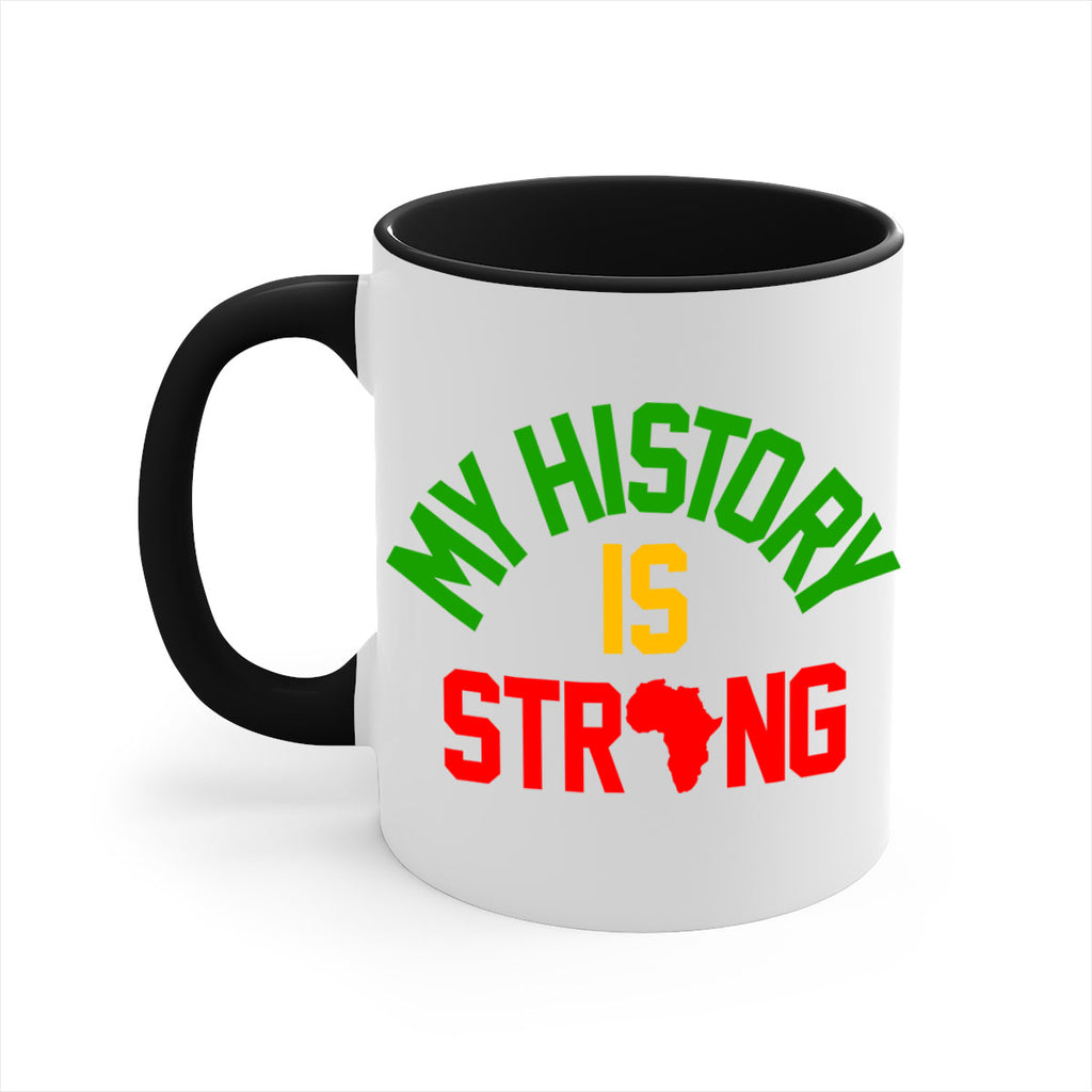 my  history is strong 66#- black words - phrases-Mug / Coffee Cup
