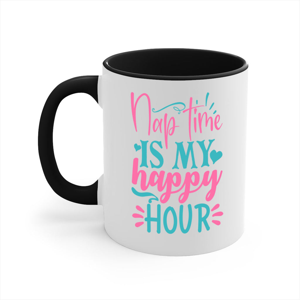 nap time is my happy hour 306#- mom-Mug / Coffee Cup