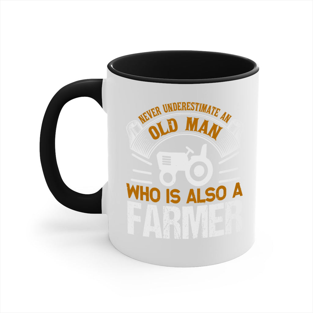 never understimate an old man 41#- Farm and garden-Mug / Coffee Cup