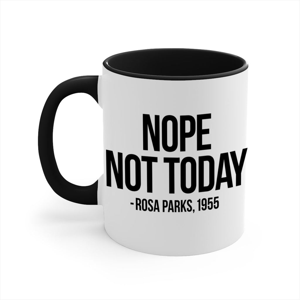 nope not today rosa parks 60#- black words - phrases-Mug / Coffee Cup