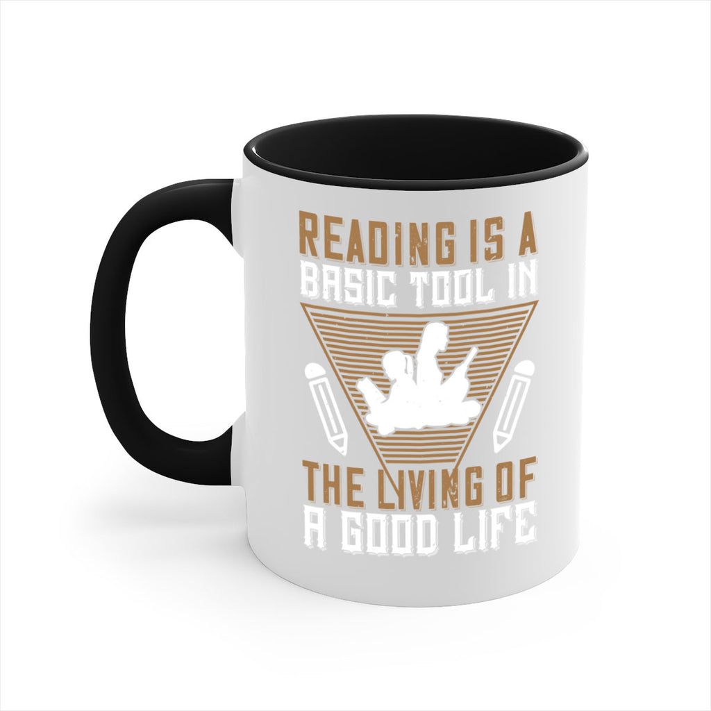 reading is a basic tool in the living of a good life 18#- Reading - Books-Mug / Coffee Cup