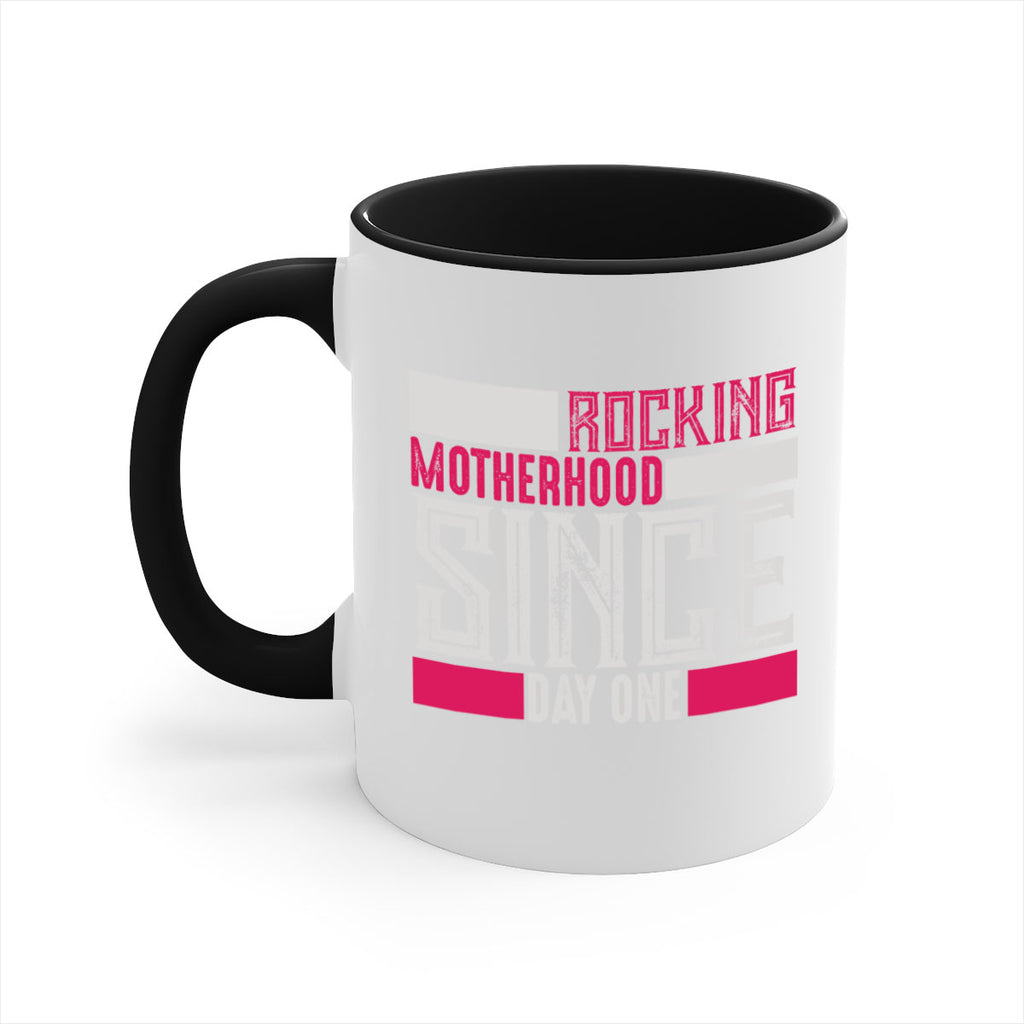 rocking motherhood since day one 68#- mom-Mug / Coffee Cup