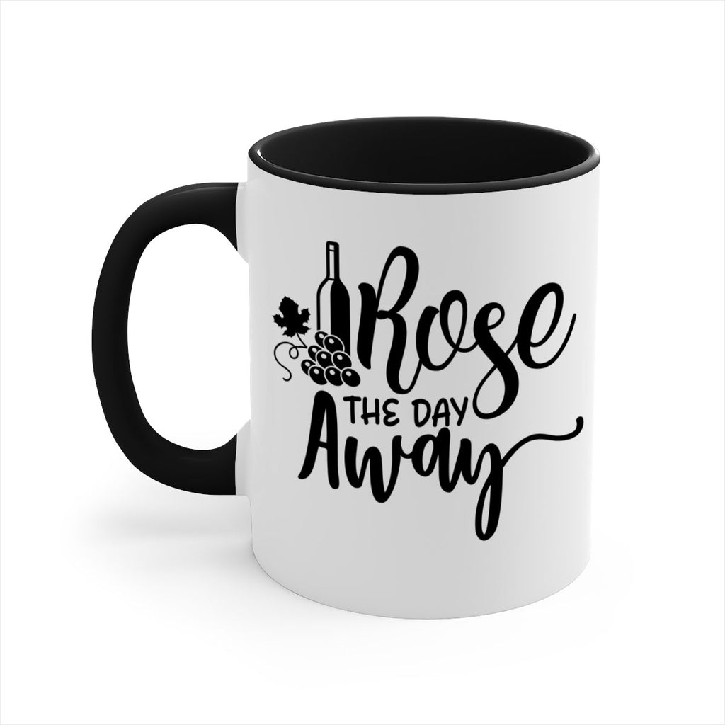 rose the day away 172#- wine-Mug / Coffee Cup