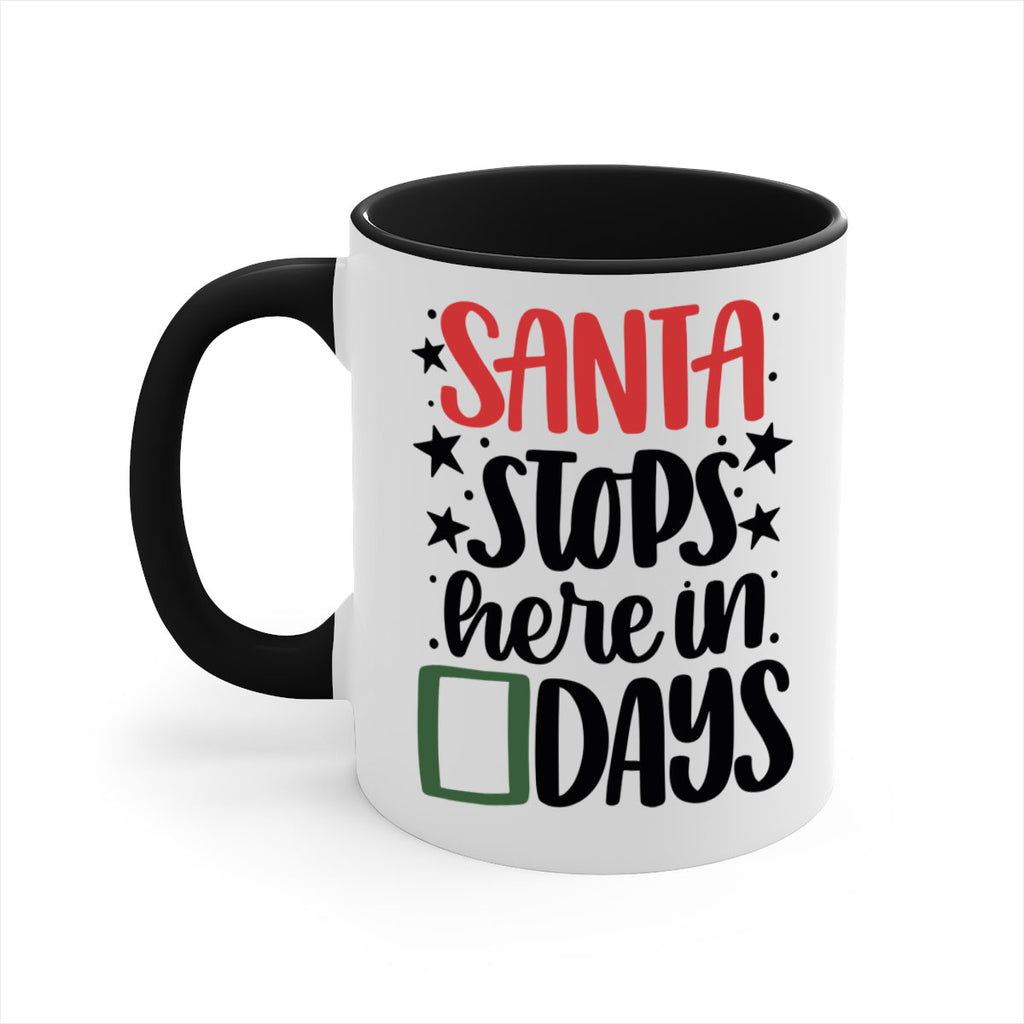 santa stops here in days 59#- christmas-Mug / Coffee Cup