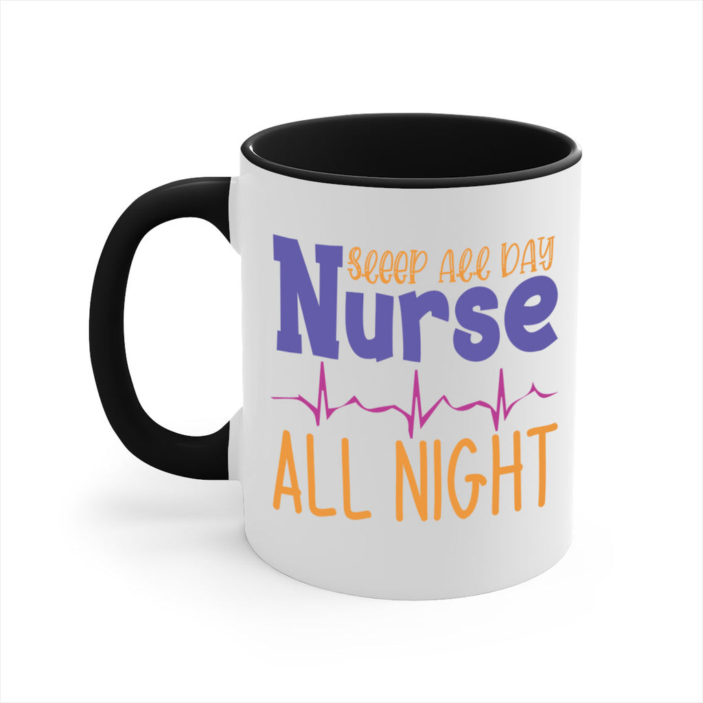 sleep all day nurse all night Style 349#- nurse-Mug / Coffee Cup
