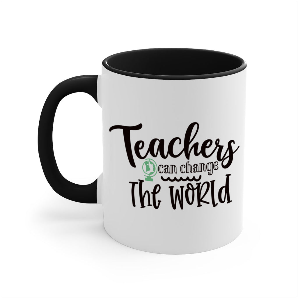 teachers can change the world Style 198#- teacher-Mug / Coffee Cup