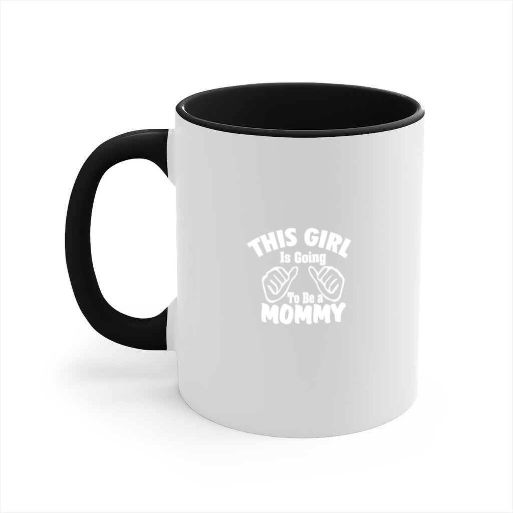 this girl is going to be a mommyl 288#- mom-Mug / Coffee Cup