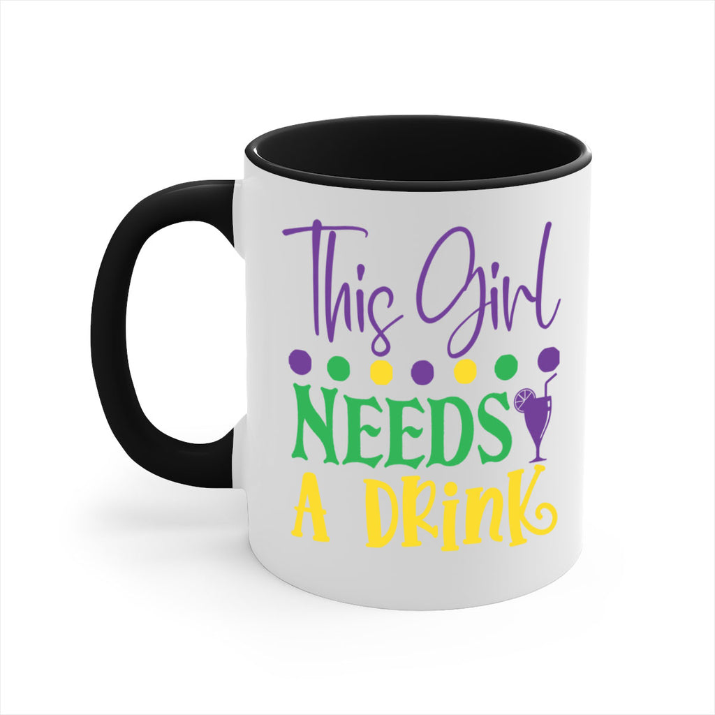 this girl needs a drink 74#- mardi gras-Mug / Coffee Cup