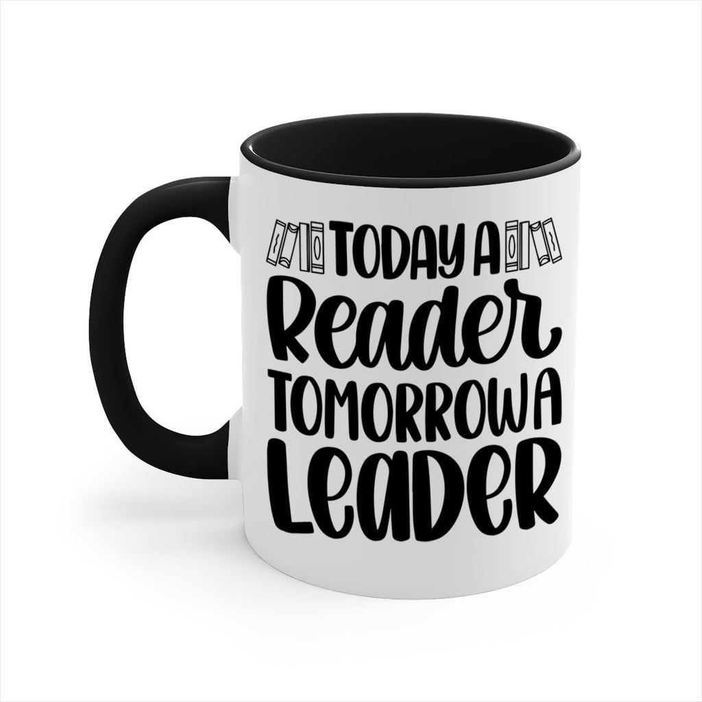 today a reader tomorrow a leader 23#- Reading - Books-Mug / Coffee Cup