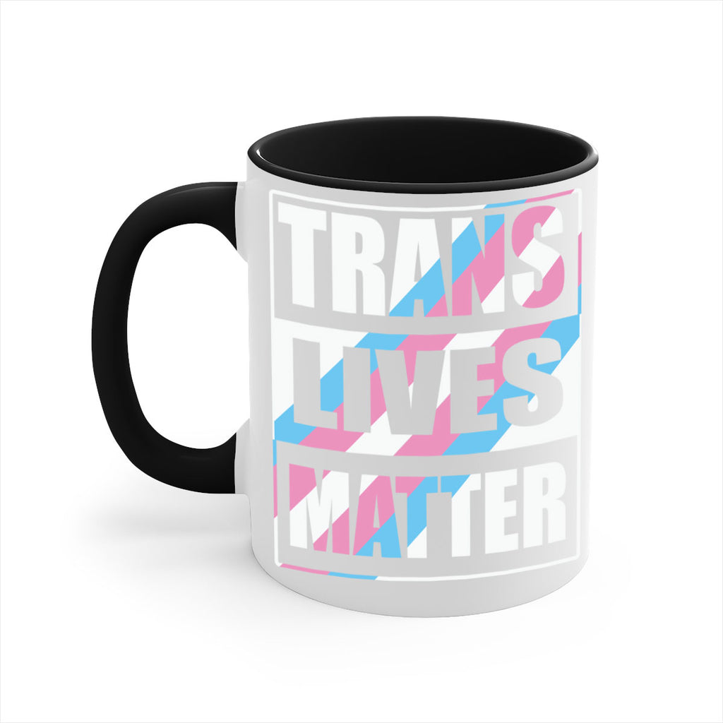 trans lives matter lgbt 11#- lgbt-Mug / Coffee Cup