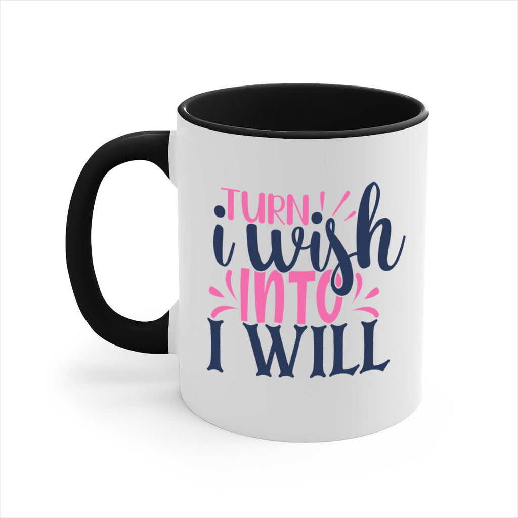 trun i wish into i will Style 65#- motivation-Mug / Coffee Cup