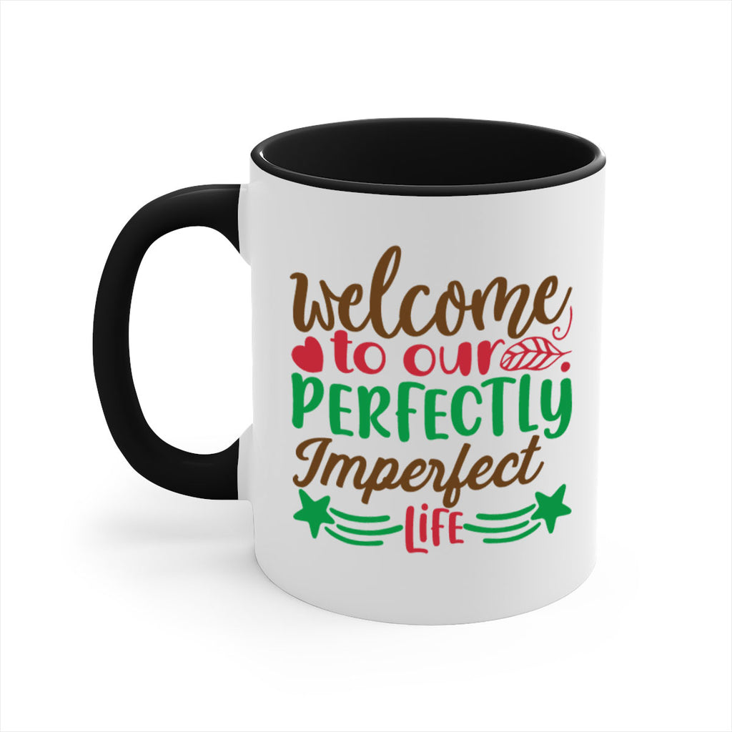 welcome to our perfectly imperfect life 5#- christmas-Mug / Coffee Cup