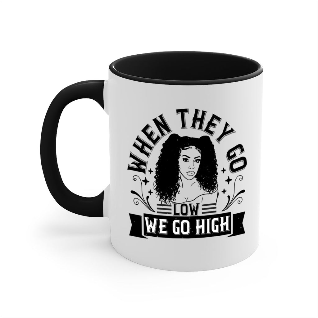 when they go low we go high Style 10#- Afro - Black-Mug / Coffee Cup