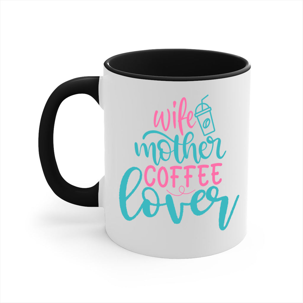 wife mother coffee lover 297#- mom-Mug / Coffee Cup