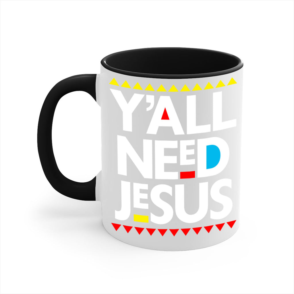 yall need jesus 4#- black words - phrases-Mug / Coffee Cup