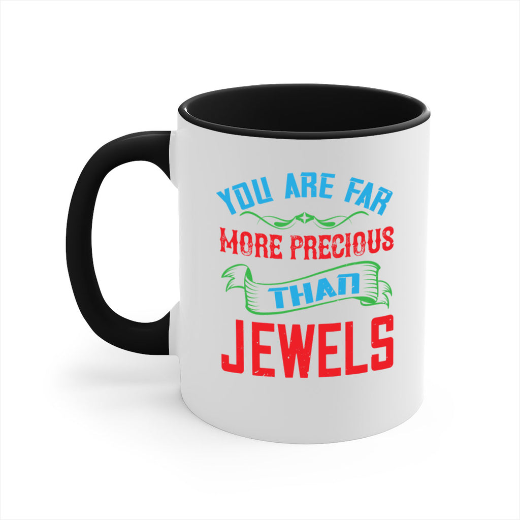 you are fare more precious 12#- mom-Mug / Coffee Cup