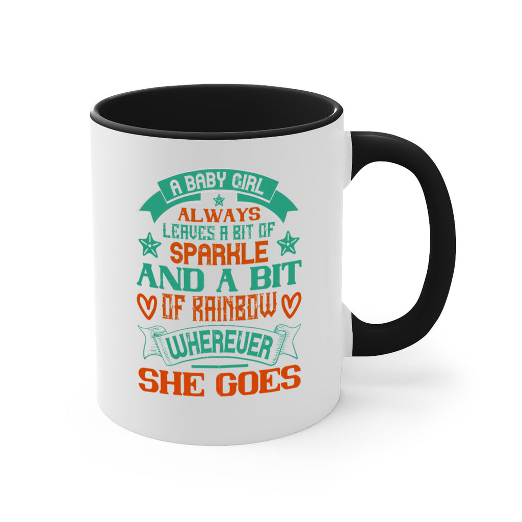 A baby girl always leaves a bit of sparkle and a bit of rainbow wherever she goes Style 145#- baby2-Mug / Coffee Cup