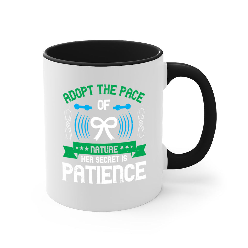 Adopt the pace of nature her secret is patience Style 50#- Self awareness-Mug / Coffee Cup