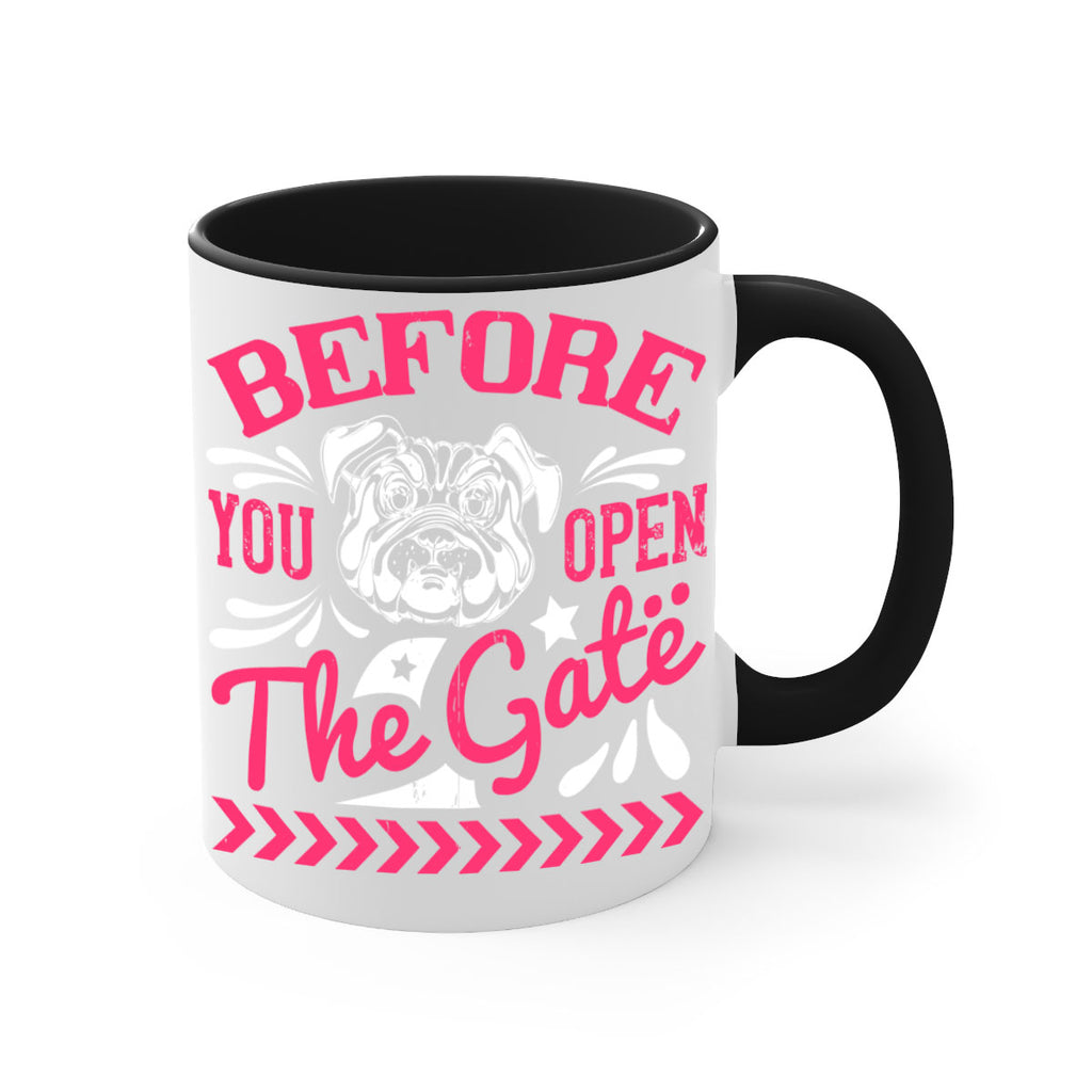 Before You Open The Gate Style 17#- Dog-Mug / Coffee Cup