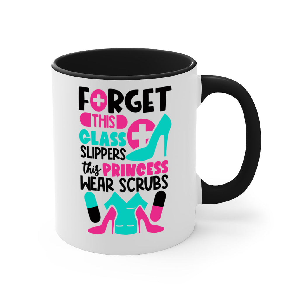 Forget This Glass Slippers This Princess Wear Scrubs Style Style 185#- nurse-Mug / Coffee Cup