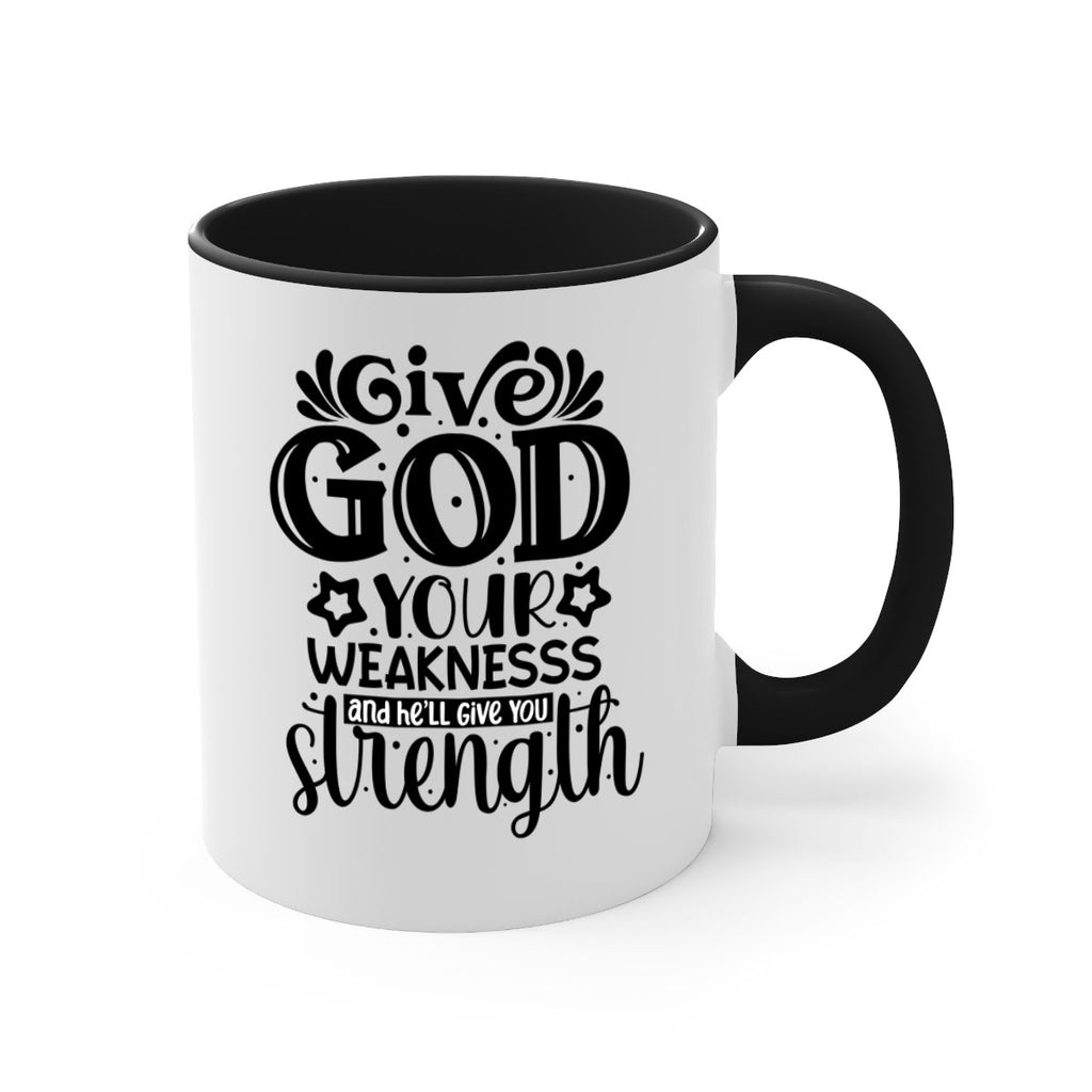 Give god your weaknesss and hell give you strength Style 37#- Black women - Girls-Mug / Coffee Cup