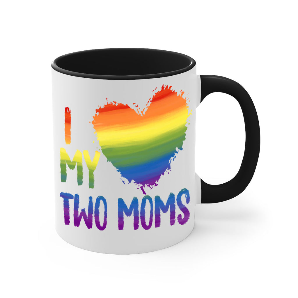 I Love My Two Moms Lgbt Gay Lesbian Png 36#- lgbt-Mug / Coffee Cup