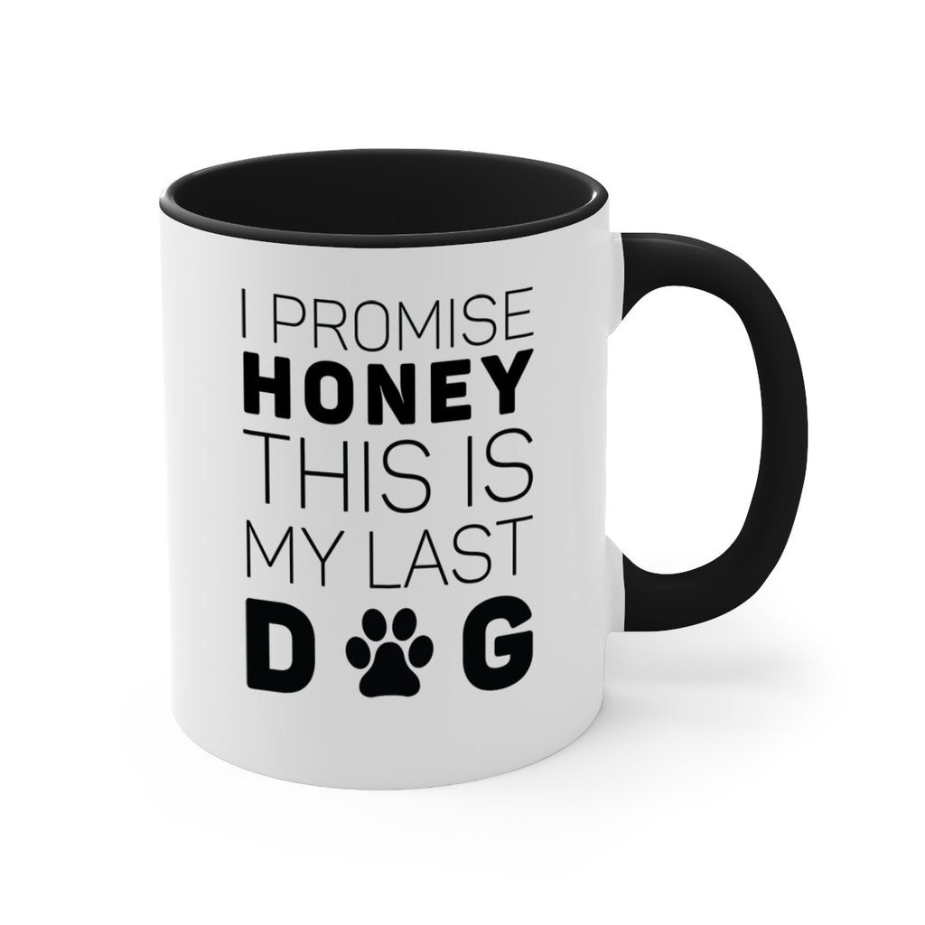 I Promise Honey Style 40#- Dog-Mug / Coffee Cup