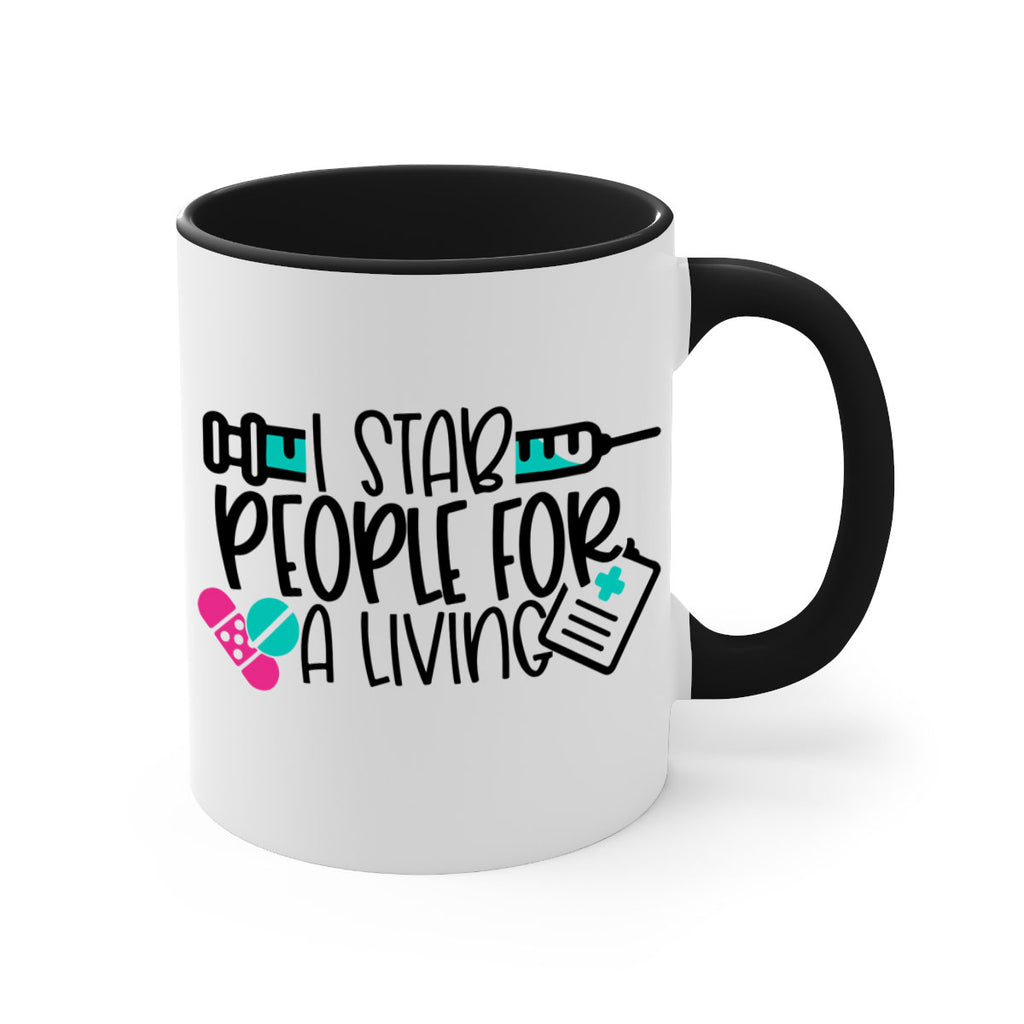 I Stab People For A Living Style Style 165#- nurse-Mug / Coffee Cup