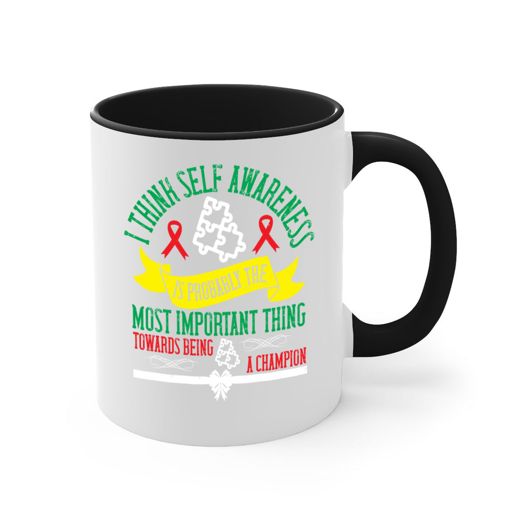 I think self awareness is probably the most important thing towards being Style 45#- Self awareness-Mug / Coffee Cup