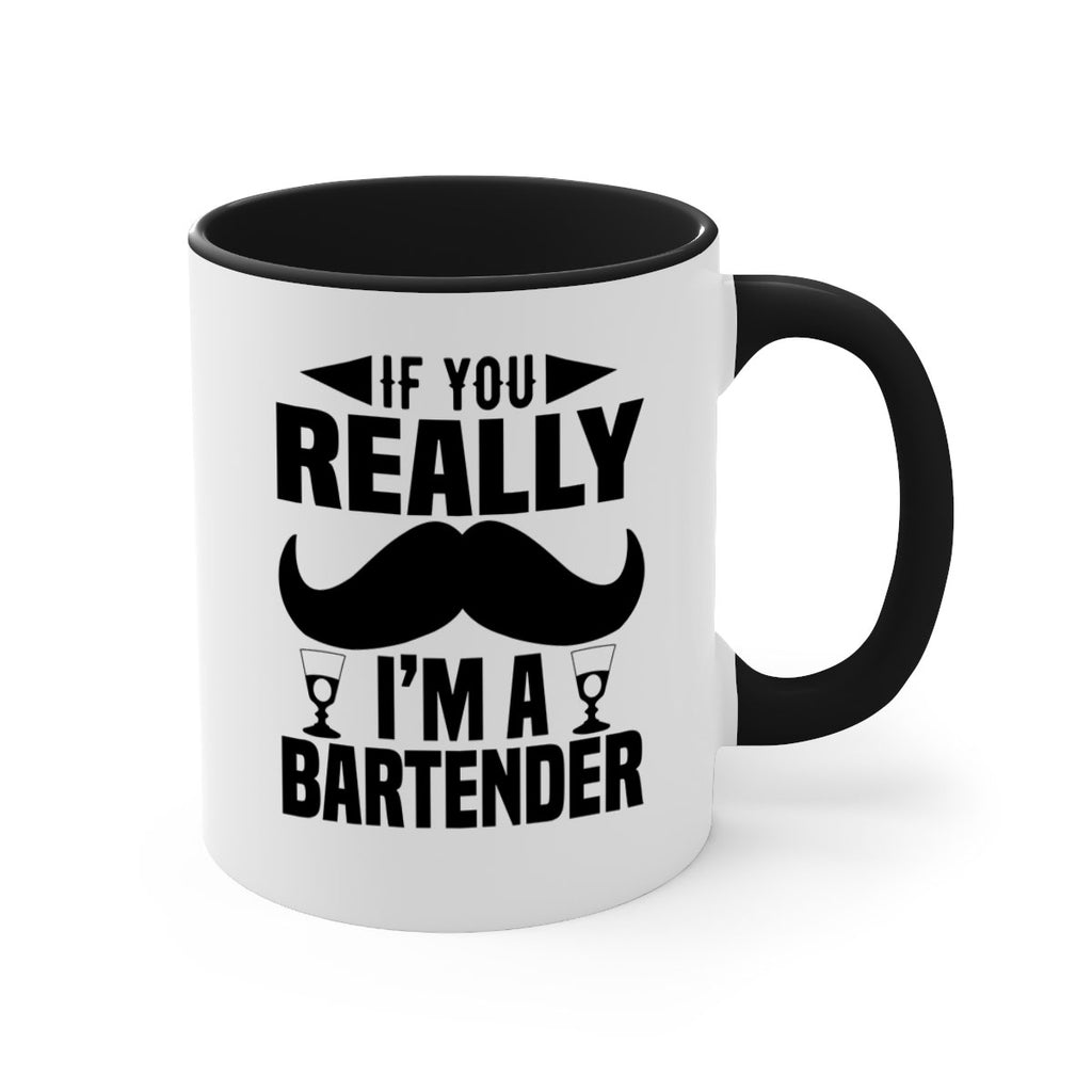If you really Style 15#- bartender-Mug / Coffee Cup