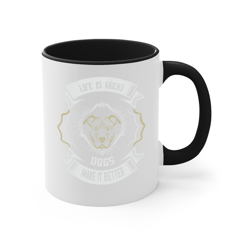 Life is Great Dogs make it Better Style 173#- Dog-Mug / Coffee Cup