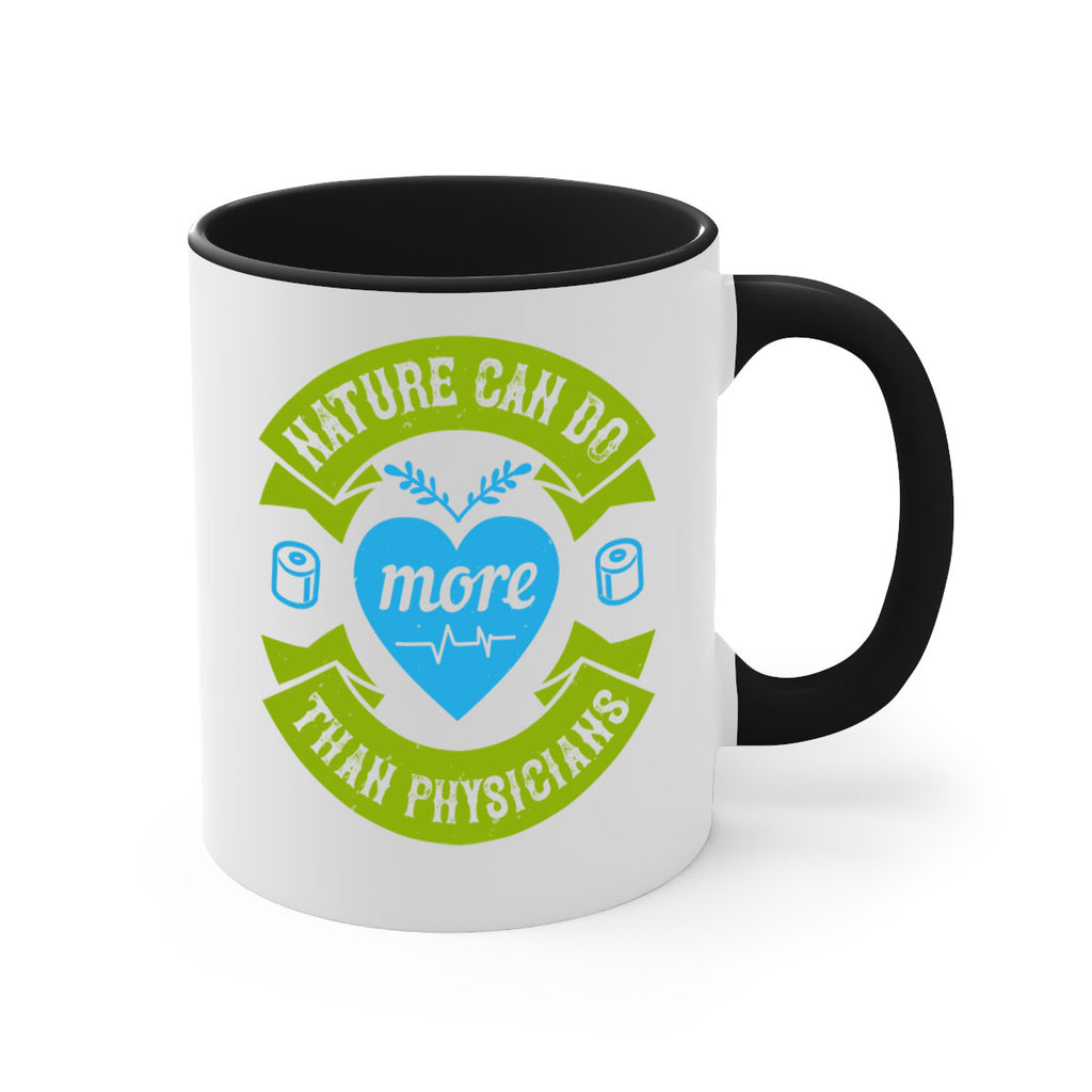 Nature can do more than physicians Style 33#- medical-Mug / Coffee Cup