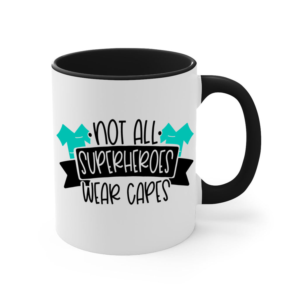 Not All Superheroes Wear Capes Style Style 124#- nurse-Mug / Coffee Cup