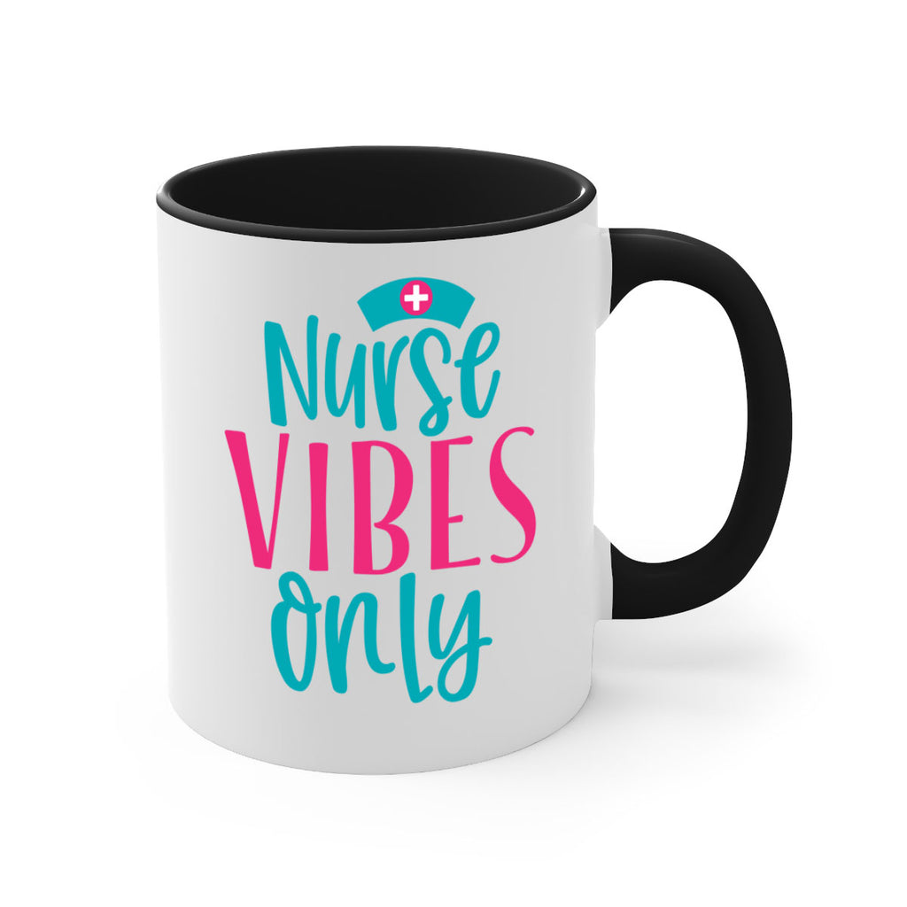 Nurse Vibes Only Style 369#- nurse-Mug / Coffee Cup