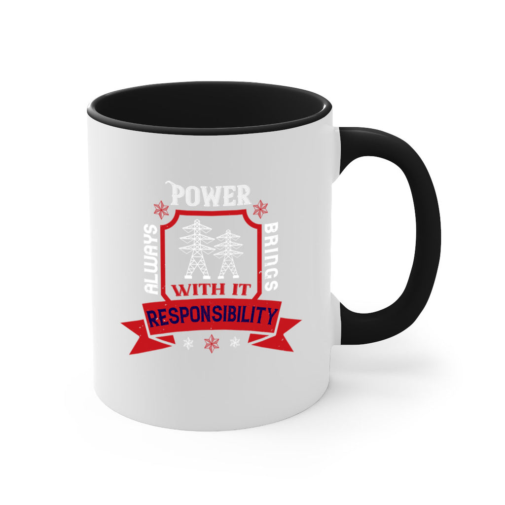 Power always brings with it responsibility Style 21#- electrician-Mug / Coffee Cup