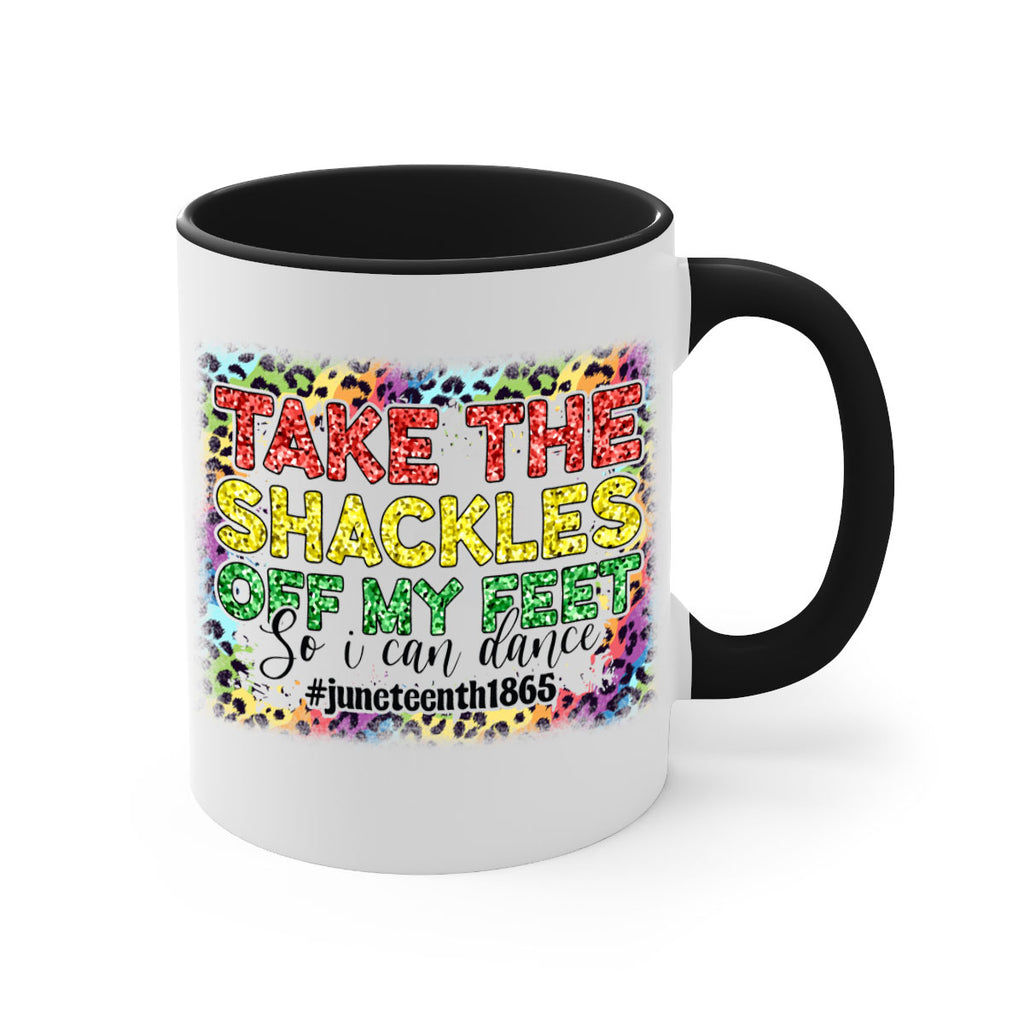 Take The Shackles Off My Feet Juneteenth 34#- juneteenth-Mug / Coffee Cup