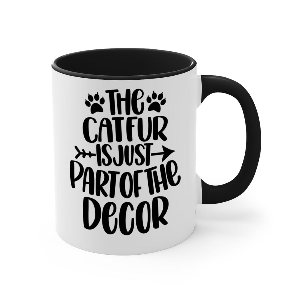 The Cat fur Is Just Part of Style 106#- cat-Mug / Coffee Cup