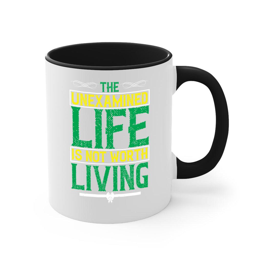 The unexamined life is not worth living Style 15#- Self awareness-Mug / Coffee Cup