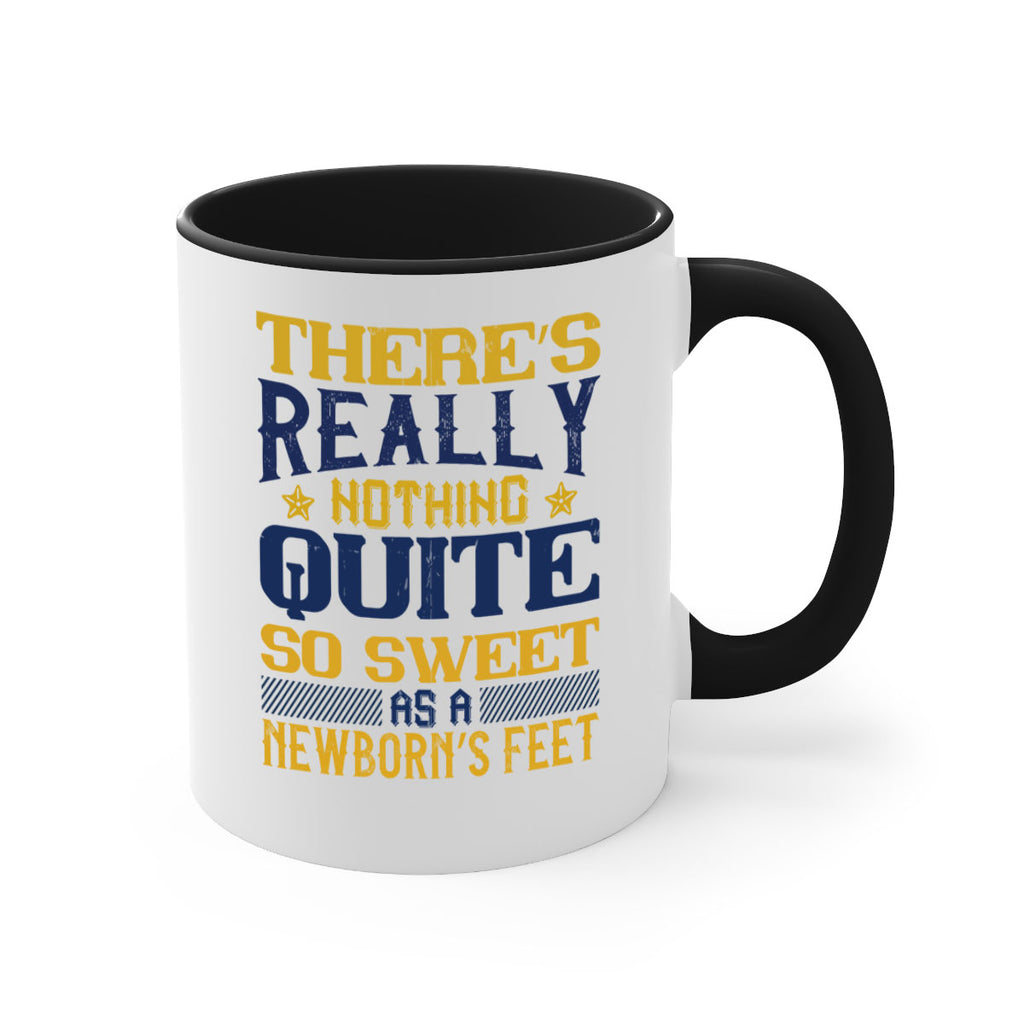 There’s really nothing quite so sweet as a newborn’s feet Style 3#- baby2-Mug / Coffee Cup